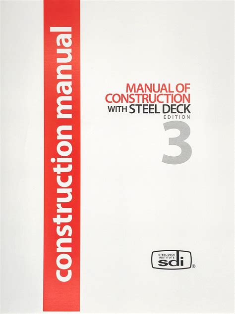 Sdi manual of construction with steel deck. .  Ideal for construction pro...