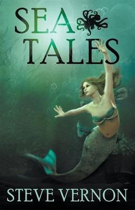 Sea Tales Steve Vernon s Sea Tales 6