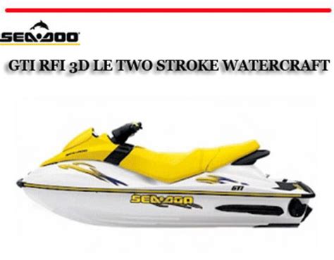 Sea doo gti rfi 3d le two stroke watercraft repair manual. - Manuale di progettazione del serbatoio a pressione 2004.