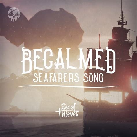 Sea of Thieves - Becalmed - Lyrics