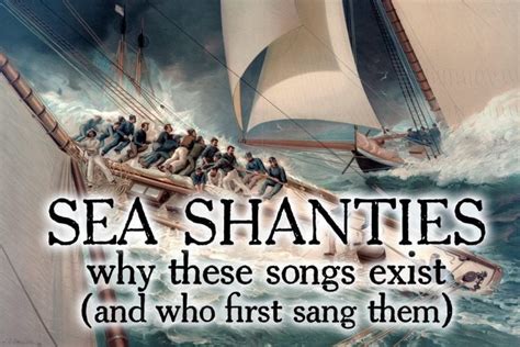 Sea shanties: Why these songs exist (and who first sang them)