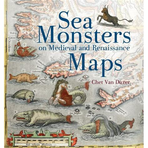 Full Download Sea Monsters On Medieval And Renaissance Maps By Chet Van Duzer