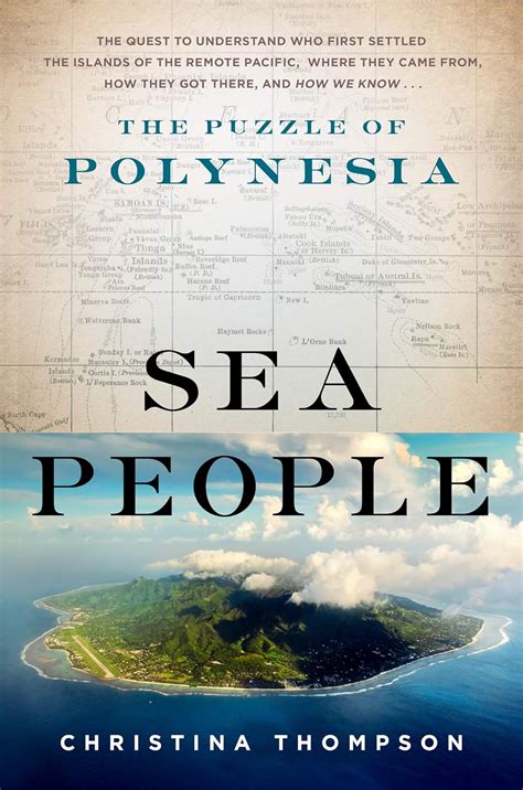 Read Sea People The Puzzle Of Polynesia By Christina Thompson