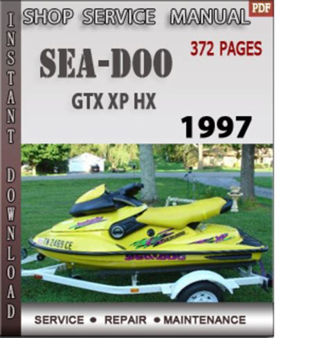 Seadoo gtx xp hx 1997 shop service repair manual. - Solution manual for accounting information systems 7th edition by hall.