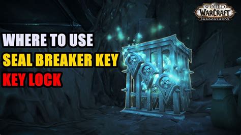 Seal breaker key wow. First Key — The first key is located on the wall in the building near where the Val'kyr was held on the quest Birds of a Feather -coordinates (66.9 56.2). Go inside, and on the right wall next to the named Mawsworn Kjellrun you'll find the Harrower's key ring. Just walk up and click it and you'll have your first key. 