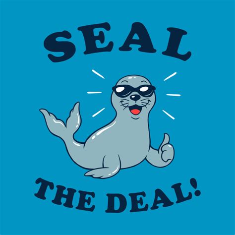 Seal the deal. Things To Know About Seal the deal. 
