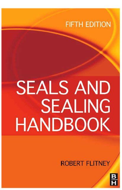 Seals And Sealing Handbook Fifth Edition