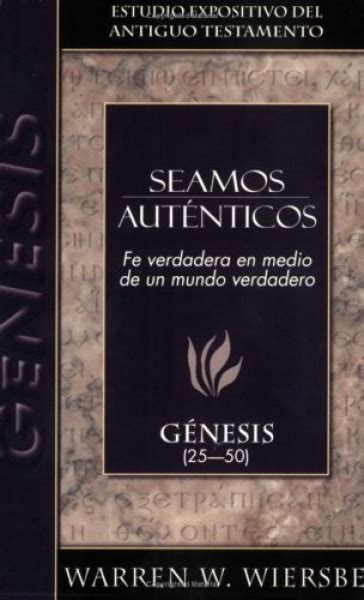 Seamos autenticos: genesis 25 50: be authentic. - Nissan bluebird sylphy 2015 workshop manual.