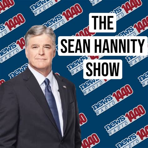 The Sean Hannity Show. Sean Hannity is a multimedia superstar, spending four hours a day every day reaching out to millions of Americans on radio, television and the Internet. Sean Hannity is a multimedia superstar, spending four hours a day every day reaching out to millions of Americans.. 