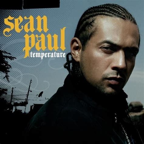 Sean paul temperature. Things To Know About Sean paul temperature. 