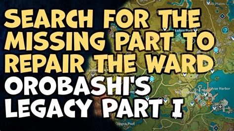 Search For The Missing Part To Repair Ward - Orobashi