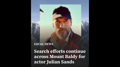 Search efforts continue across Mount Baldy for Julian Sands 