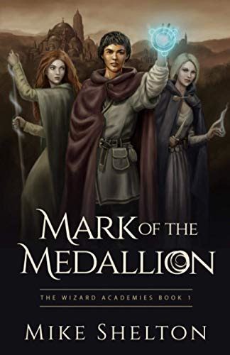 Full Download Search For The Medallion The Wizard Academies Book 2 By Mike Shelton
