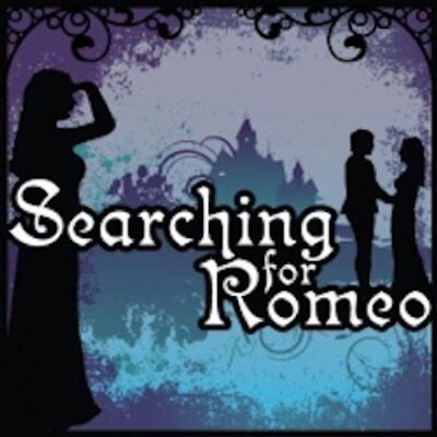 Searching for Romeo