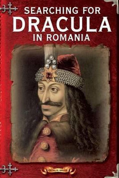 Read Searching For Dracula In Romania What About Dracula Romanias Schizophrenic Dilemma By Ctlin Gruia