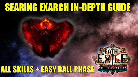 Searing exarch guide. The Searing Exarch Guide - Easy Ball Phase & All Abilities - YouTube 0:00 / 3:17 The Searing Exarch Guide - Easy Ball Phase & All Abilities The British Exile … 