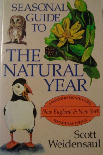 Download Seasonal Guide To The Natural Year A Month By Month Guide To Natural Events New England  New York Seasonal Guide To The Natural Year By Scott Weidensaul