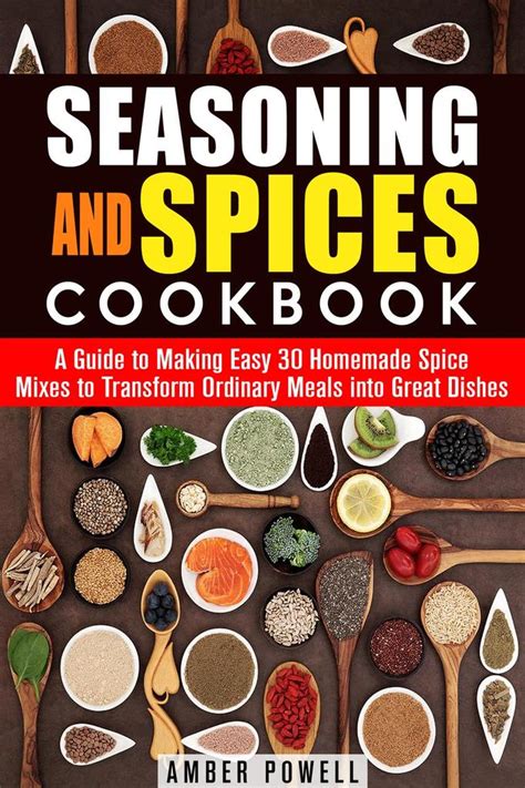 Seasoning and spices cookbook a guide to making easy 30 homemade spice mixes to transform ordinary meals into great dishes. - La biblia de las palms con cd-rom.