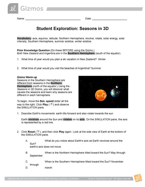 Unit 1 - Study Sheet Answer Key. AP Environmental Science 98% (52) 8. Copy of Island Biogeography Theory Lab. ... This Gizmo was designed as a follow-up to the Seasons in 3D Gizmo. We recommend doing that activity before trying this one.] Prior Knowledge Question (Do these BEFORE using the Gizmo.) On June 21, the summer solstice, the …. 