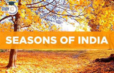 Seasons of India - Winter, Spring, Summer, Monsoon, …