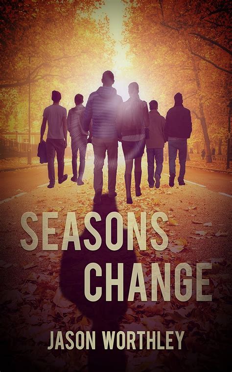 Full Download Seasons Change By Jason Worthley