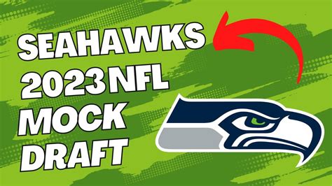 Seattle Seahawks 2023 Mock Draft