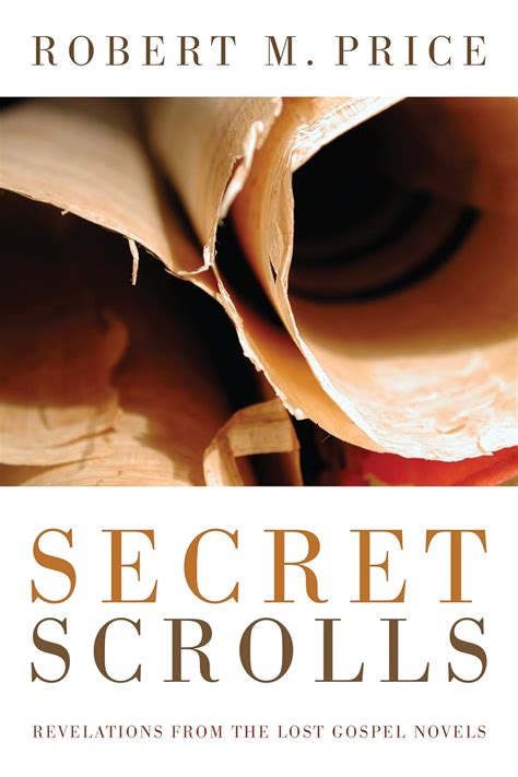 Secret Scrolls Revelations from the Lost Gospel Novels
