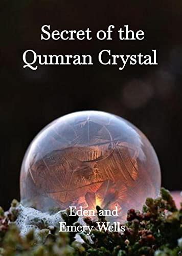 Secret of the Qumran Crystal
