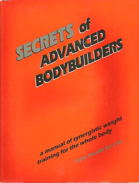 Secrets of advanced bodybuilders a manual of synergistic weight training for the whole body. - 2006 chrysler 300c owners manual on line.