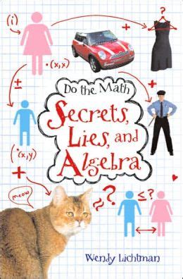 Read Online Secrets Lies And Algebra Do The Math 1 By Wendy Lichtman
