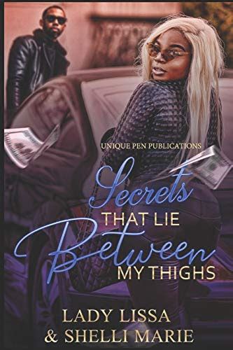 Download Secrets That Lie Between My Thighs By Lady Lissa