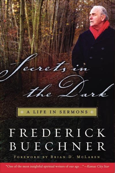 Download Secrets In The Dark A Life In Sermons By Frederick Buechner