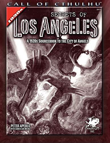 Download Secrets Of Los Angeles A Guidebook To The City Of Angels In The 1920S Call Of Cthulhu Rpg By Peter Aperlo