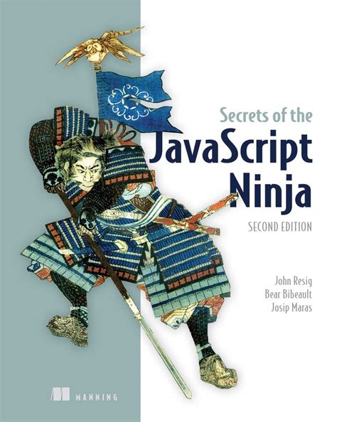 Download Secrets Of The Javascript Ninja By John Resig