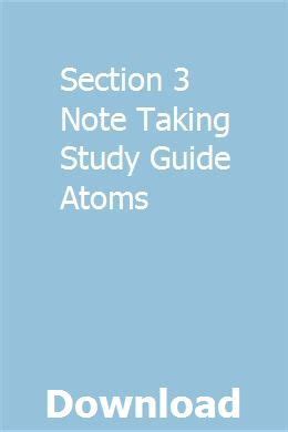 Section 3 note taking study guide atoms. - Kawasaki vn2000 vulcan 2000 2004 2010 repair service manual.