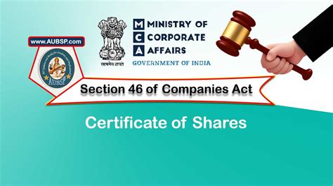 Section 46 of the Companies Act, 2013: Certificate of shares