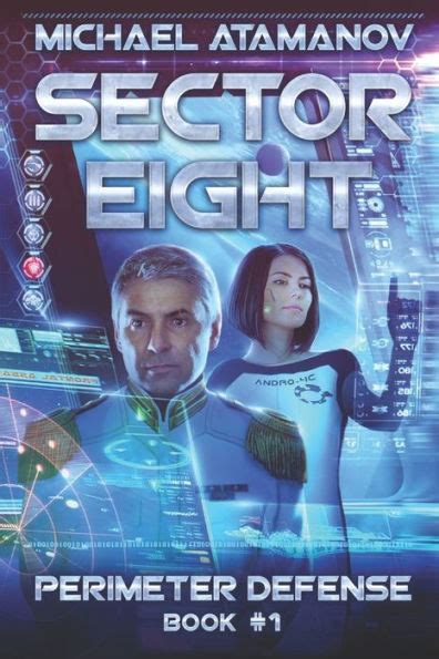Read Sector Eight Perimeter Defense 1 By Michael Atamanov