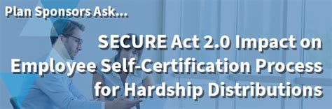 Secure 2.0 Hardship Self Certification