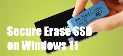 Secure erase hard drive windows 11.  Protect your data and ensure a clean sl...