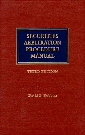 Securities arbitration procedure manual by david e robbins. - Low pressure boilers study guide paperback 2012 author frederick m steingress.