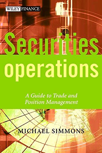 Securities operations a guide to trade and position management. - Cisco ucs c220 server installation and service guide.