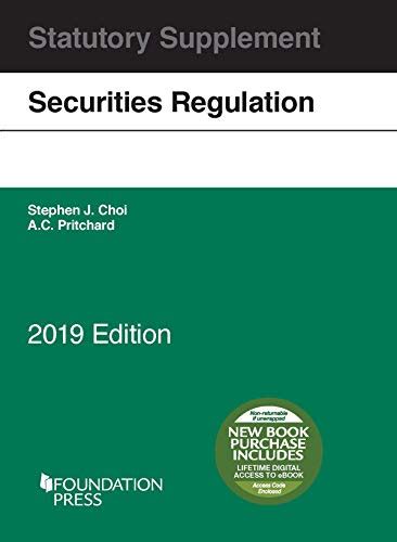 Full Download Securities Regulation Statutory Supplement 2019 Edition Selected Statutes By Stephen Choi