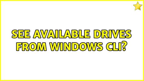 See available drives from Windows CLI? - Super User