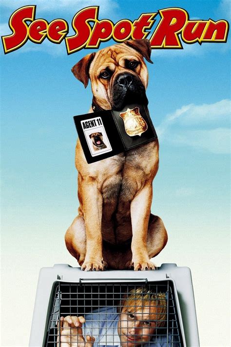 See spot run movie. See Spot Run (2001): Dir: John Whitesell / Cast: David Arquette, Michael Clarke Duncan, Leslie Bibb, Anthony Anderson, Angus T. Jones: Mindless pile of dog crap with David Arquette as a mailman who hates dogs. Michael Clarke Duncan plays a cop whose dog is sent to a protection outlet when its life is threatened. 