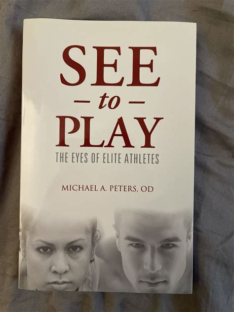 Read Online See To Play The Eyes Of Elite Athletes By Michael A Peters