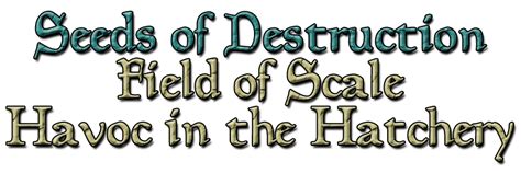 Seeds of Destruction: Havoc in the Hatchery - Rasper