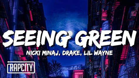 Amazing Beat!! Couldn't stop myself from remaking this masterpieceSong: Nicki Minaj - Seeing Green Ft. Drake & Lil WayneAlbum: Beam Me Up ScottyI do not own .... Seeing green lyrics