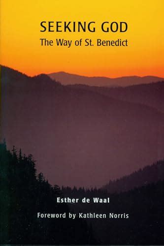 Read Seeking God The Way Of St Benedict By Esther De Waal