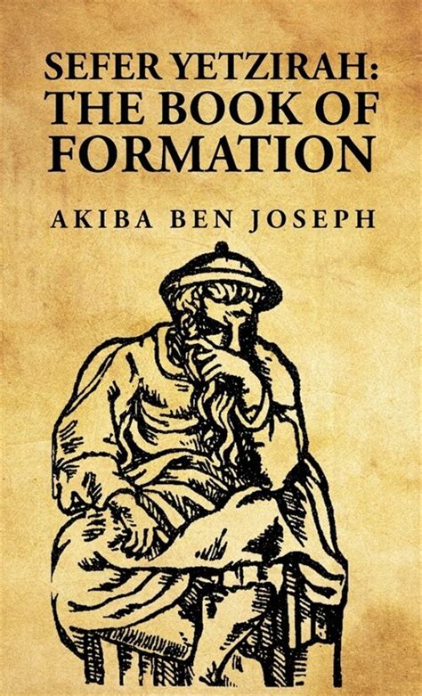 Read Sefer Yetzirah The Book Of Formation By Akiba Ben Joseph