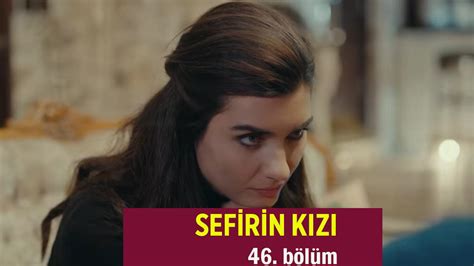Sefirin Kızı 46.Bölüm Full izle Tek Parça Son Bölüm Ddizi. 